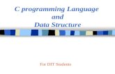 C programming Language and Data Structure For DIT Students.