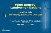 Wind Energy: Landowner Options Lisa Daniels, Windustry Executive Director Great Lakes Regional Wind Institute Webinar October 11th, 2007.