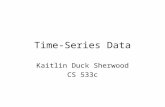 Time-Series Data Kaitlin Duck Sherwood CS 533c. Why do you care? Time-series data is all over the place.