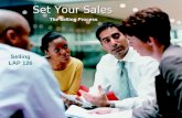 Selling LAP 126 Set Your Sales The Selling Process.