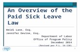 1 An Overview of the Paid Sick Leave Law Heidi Lane, Esq. Jennifer Devine, Esq. Department of Labor Office of Program Policy December 2014 (Revised per.