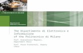 The Dipartimento di Elettronica e Informazione of the Politecnico di Milano Prof. Gianantonio Magnani, Department Chair Prof. Piero Fraternali, Deputy.