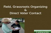 Field, Grassroots Organizing & Direct Voter Contact.