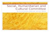 Social, Humanitarian and Cultural Committee By: Emma Bunting, Bella Issa and Zuri Marley.