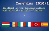 Spotlight on the European culture and cultural capitals of Europe.