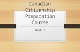 Canadian Citizenship Preparation Course Week 7. ▪ National Anthem ▪ Canadian Symbols ▪ Canada’s official language Topics.