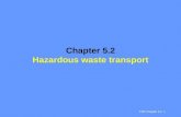 TRP Chapter 5.2 1 Chapter 5.2 Hazardous waste transport.