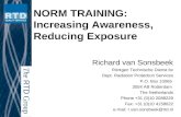 The RTD Group NORM TRAINING: Increasing Awareness, Reducing Exposure Richard van Sonsbeek Röntgen Technische Dienst bv Dept. Radiation Protection Services.