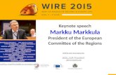 Keynote speech Markku Markkula President of the European Committee of the Regions  @EU_CoR President @mmarkkula markku.markkula@cor.europa.eu.