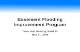 Basement Flooding Improvement Program Town Hall Meeting, Ward 33 May 21, 2009.