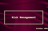 Risk Management October 1998. What is RISK MANAGEMENT? –The process concerned with identification, measurement, control and minimization of security risks.