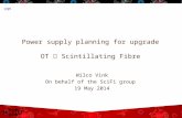 Power supply planning for upgrade OT  Scintillating Fibre Wilco Vink On behalf of the SciFi group 19 May 2014.