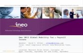 New 2013 Global Mobility Tax & Payroll Issues Speaker: David S. Oltman – oltman@relotax.comoltman@relotax.com Title: Chief Compliance Officer Ineo/Relocation.