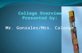 Mr. Gonzales/Mrs. Calonge. Prepare For College As a parent your expectations have a huge influence on what your child expects of himself or herself.
