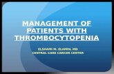 MANAGEMENT OF PATIENTS WITH THROMBOCYTOPENIA ELSHAMI M. ELAMIN, MD CENTRAL CARE CANCER CENTER.
