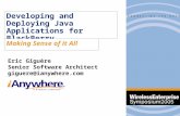 Developing and Deploying Java Applications for BlackBerry Making Sense of it All Eric Giguère Senior Software Architect giguere@ianywhere.com.