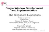 1 All rights reserved ITIS 2008 Single Window Development and Implementation The Singapore Experience The Singapore Experience Joint presentation by Chris.