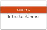 Intro to Atoms Notes 4-1. Let’s see how much you remember….