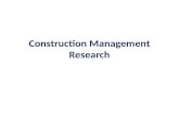 Construction Management Research. Theory of Construction Management Effective theory comprises tested propositions.
