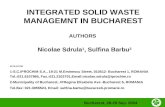 INTEGRATED SOLID WASTE MANAGEMNT IN BUCHAREST AUTHORS Nicolae Sdrula 1, Sulfina Barbu 2 AFFILIATION 1-S.C.IPROCHIM S.A., 19-21 M.Eminescu Street, 010512-