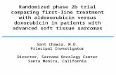Randomized phase 2b trial comparing first-line treatment with aldoxorubicin versus doxorubicin in patients with advanced soft tissue sarcomas Sant Chawla,