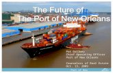 Port of New Orleans Pat Gallwey Chief Operating Officer Port of New Orleans Counselors of Real Estate Oct. 13, 2009.