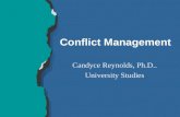 Conflict Management Candyce Reynolds, Ph.D.. University Studies.