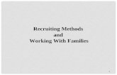 1 Recruiting Methods and Working With Families 1.