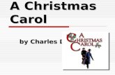A Christmas Carol by Charles Dickens. Elements of Drama 1.stage directions – instructions for the director, actors, and stage crew 2.drama – a story that.