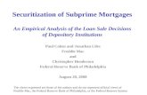 Securitization of Subprime Mortgages An Empirical Analysis of the Loan Sale Decisions of Depository Institutions Paul Calem and Jonathan Liles Freddie.