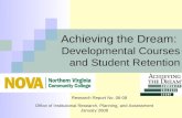 Achieving the Dream: Developmental Courses and Student Retention Office of Institutional Research, Planning, and Assessment January 2008 Research Report.