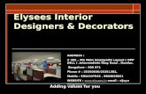 Elysees Interior Designers & Decorators Adding values for you ADDRESS : # 405, 4th Main Amarjyothi Layout ( OPP DELL ),Intermediate Ring Road, Domlur,