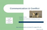 Communication & Conflict Source: NCI 2006 Derek O’Reilly Carmichael Centre for Voluntary Groups .
