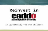 Reinvest in An Opportunity for Our Children. Agenda  District Perspective Dr. Lamar Goree, Superintendent  Academics and Demographic Data Keith Burton,