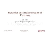 Recursion and Function Implementation CS-2303, C-Term 20101 Recursion and Implementation of Functions CS-2303 System Programming Concepts (Slides include.