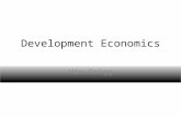 Development Economics Viv Grigg. Its Focus? Development economics focuses on how nations can evolve out of poverty. It tends to have both financial and.