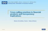 Cross selling practices in financial products and transparency implications Working Party: Distribution of Insurance Products HILA-AIDA SUMMIT, Athens.