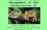 The Role of Ex-Situ Management in the Conservation of Amphibians Kevin Zippel Bob Lacy IUCN/SSC Conservation Breeding Specialist Group.