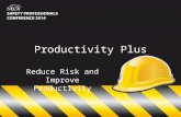 Productivity Plus Reduce Risk and Improve Productivity.