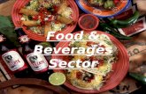 Food & Beverages Sector. An Introduction to the Sector India is fervently poised for the Food Revolution This will ensure agricultural diversification.