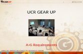 UCR GEAR UP A-G Requirements. The who, what, when’s & WHY’s of A-G’s.