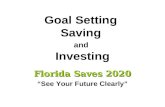 Goal Setting Saving and Investing Florida Saves 2020 “See Your Future Clearly”