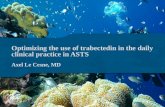 Optimizing the use of trabectedin in the daily clinical practice in ASTS Axel Le Cesne, MD.