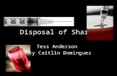 Disposal of Sharps Tess Anderson Mary Caitlin Dominguez.