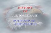 AIR FORCE RANK HISTORY OF BOTH OFFICER AND ENLISTED.