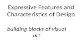 Expressive Features and Characteristics of Design building blocks of visual art.