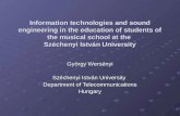 Information technologies and sound engineering in the education of students of the musical school at the Széchenyi István University György Wersényi Széchenyi.
