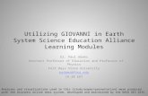 Utilizing GIOVANNI in Earth System Science Education Alliance Learning Modules Dr. Paul Adams Anschutz Professor of Education and Professor of Physics.