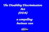 The Disability Discrimination Act (DDA) a compelling business case.