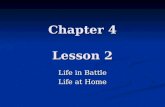 Chapter 4 Lesson 2 Life in Battle Life at Home. Vocabulary Camp Home Front Civilian.